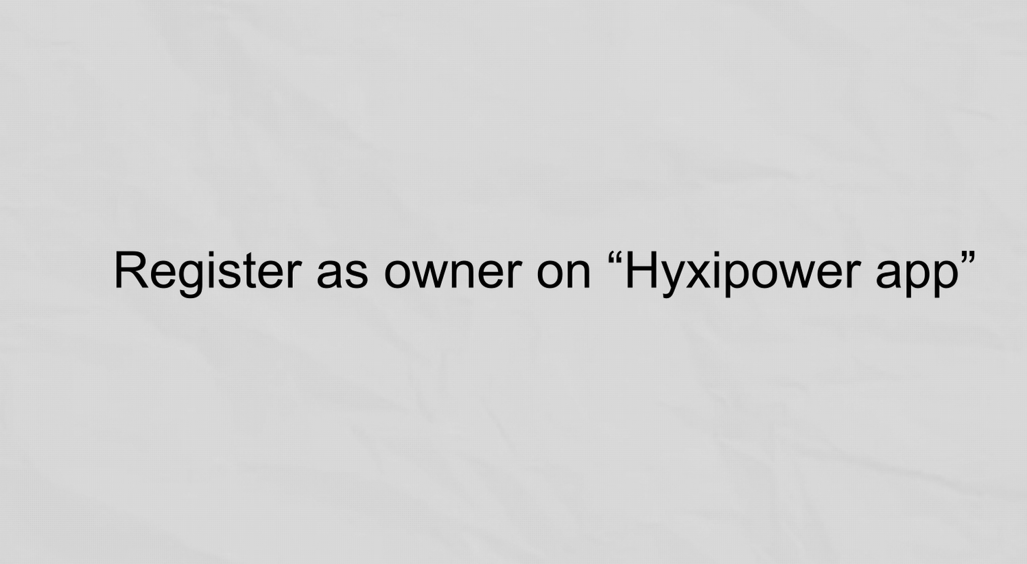 HYXiPOWER APP_Owner registration