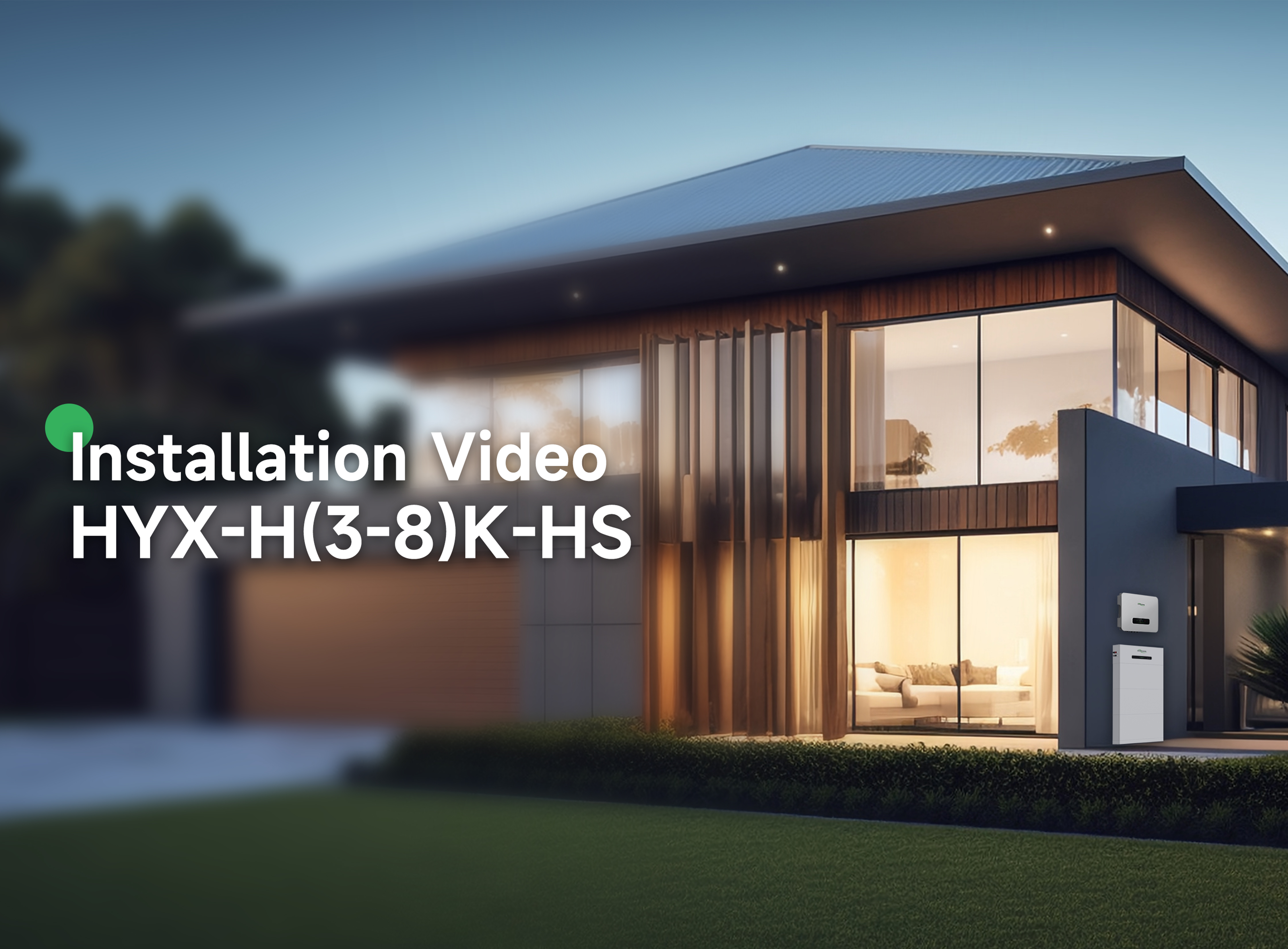 H3K/3K6/4K/4K6/5K/6K/8K-HS_Hybrid inverter & Battery_Installation Video